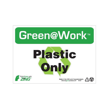 ZING Green At Work Sign, 7X10- Model 1031